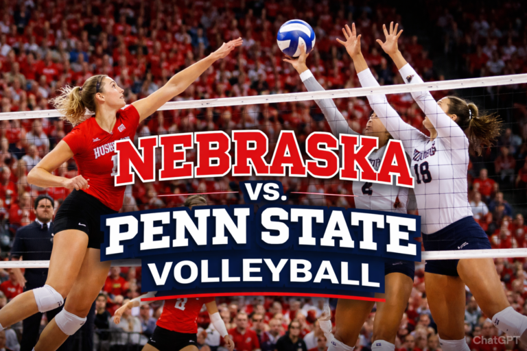 Nebraska vs Penn State Volleyball Rivalry Guide