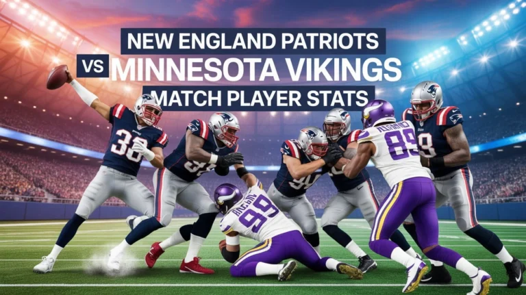 New England Patriots vs Minnesota Vikings Match Player Stats